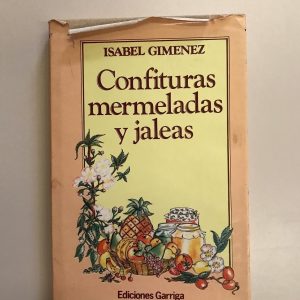 CONFITURAS, MERMELADAS Y JALEAS