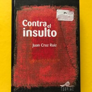 CONTRA EL INSULTO