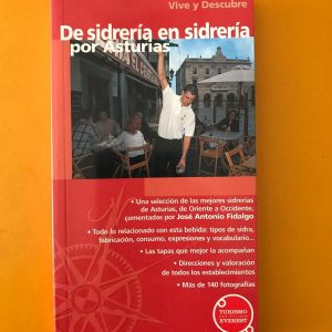 DE SIDRERIA EN SIDRERIA POR ASTURIAS