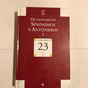 DICCIONARIO DE SINONIMOS Y ANTONIMOS I VOL.23