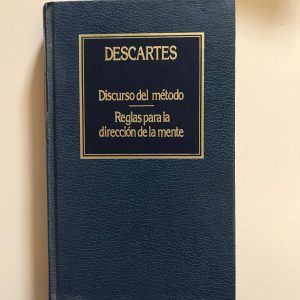 DISCURSO DEL METODO REGLAS PARA LA DIRECCION DE LA MENTE
