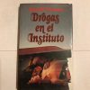 DROGAS EN EL INSTITUTO