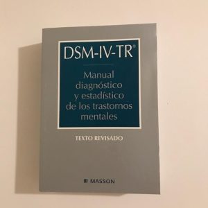 DSM-IV-TR. MANUAL DIAGNOSTICO Y ESTADISTICO DE LOS TRASTORNOS MENTALES