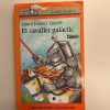 EL CAVALLER GALACTIC