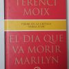EL DIA QUE VA MORIR MARILYN
