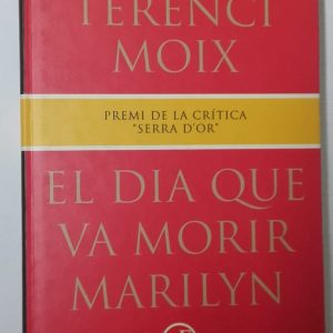 EL DIA QUE VA MORIR MARILYN