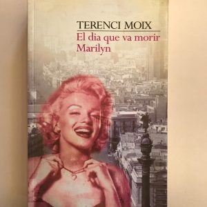 EL DIA QUE VA MORIR MARILYN