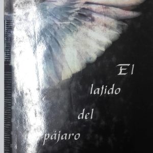 EL LATIDO DEL PAJARO