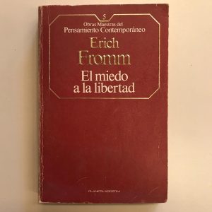 EL MIEDO A LA LIBERTAD