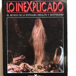 EL MUNDO DE LO EXTRAÑO, INSOLITO Y MISTERIOSO