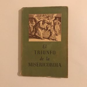 EL TRIUNFO DE LA MISERICORDIA