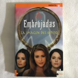 EMBRUJADAS "LA IMAGEN DEL ESPEJO"