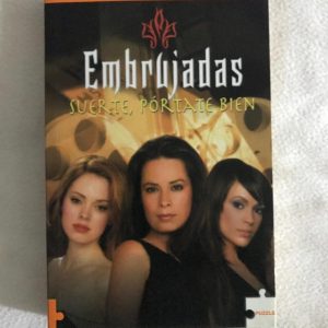 EMBRUJADAS "SUERTE, PORTATE BIEN"