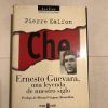 ERNESTO GUEVARA, UNA LEYENDA DE NUESTRO SIGLO