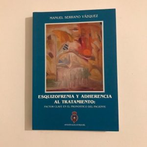ESQUIZOFRENIA Y ADHERENCIA AL TRATAMIENTO