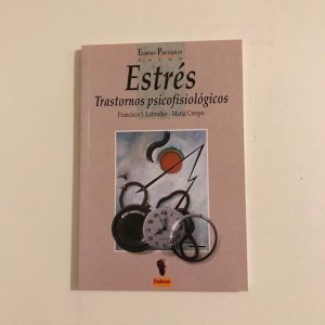 ESTRÉS. TRASTORNOS PSICOFISIOLOGICOS