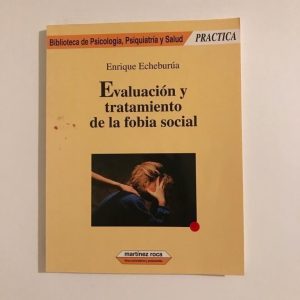 EVALUACION Y TRATAMIENTO DE LA FOBIA SOCIAL