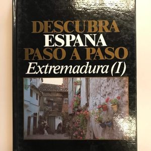 EXTREMADURA I  DESCUBRA ESPAÑA PASO A PASO TOMO 22