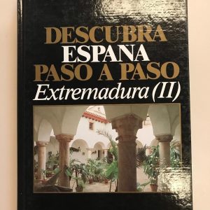 EXTREMADURA II  DESCUBRA ESPAÑA PASO A PASO TOMO 23