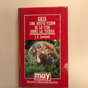 GAIA UNA NUEVA VISION DE LA VIDA SOBRE LA TIERRA