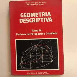 GEOMETRIA DESCRIPTIVA TOMO IV
