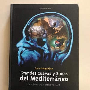 GRANDES CUEVAS Y SIMAS DEL MEDITERRANEO