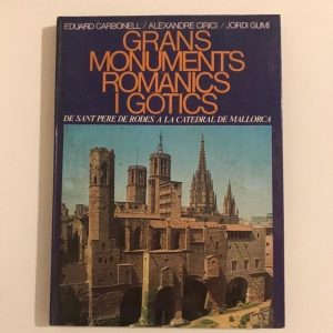 GRANS MONUMENTS ROMANICS I GOTICS