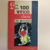 GUIA DE LOS 100 VINOS
