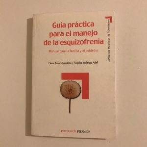 GUIA PRACTICA PARA EL MANEJO DE LA ESQUIZOFRENIA