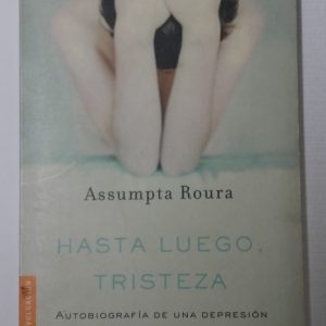 HASTA LUEGO TRISTEZA