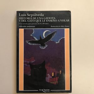 HISTORIA DE UNA GAVIOTA Y DEL GATO QUE LE ENSEÑO A VOLAR