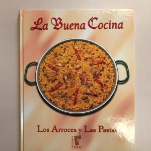 LA BUENA COCINA LOS ARROCES Y LAS PASTAS