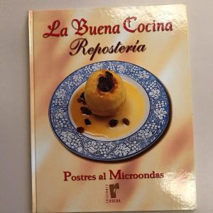 LA BUENA COCINA POSTRES AL MICROONDAS