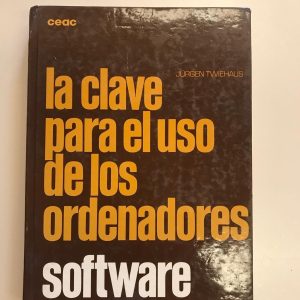 LA CLAVE PARA EL USO DE LOS ORDENADORES SOFTWARE