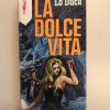 LA DOLCE VITA
