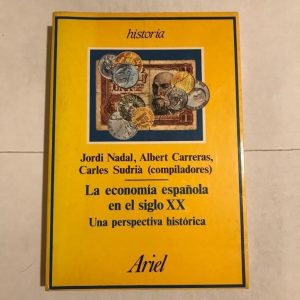 LA ECONOMIA ESPAÑOLA EN EL SIGLO XX