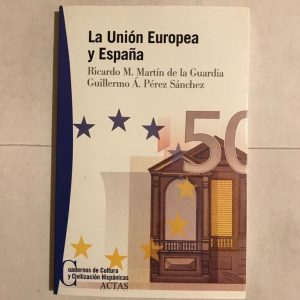 LA UNION EUROPEA Y ESPAÑA