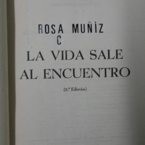 LA VIDA SALE AL ENCUENTRO