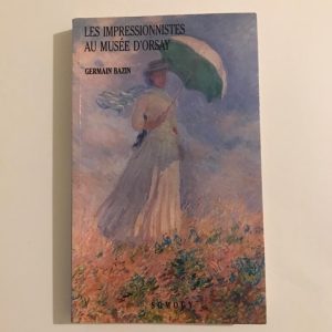 LES IMPRESSIONNISTES AU MESEE D'ORSAY