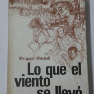 LO QUE EL VIENTO SE LLEVO