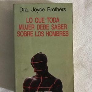 LO QUE TODA MUJER DEBE SABER SOBRE LOS HOMBRES