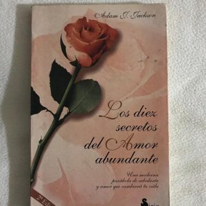 LOS DIEZ SECRETOS DEL AMOR ABUNDANTE