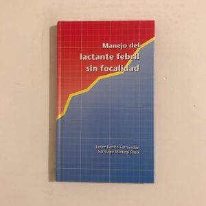 MANEJO DEL LACTANTE FEBRIL SIN FOCALIDAD
