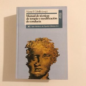 MANUAL DE TECNICAS DE TERAPIA Y MODIFICACION DE CONDUCTA