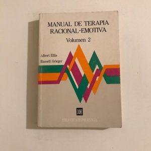 MANUAL DE TERAPIA RACIONAL-EMOTIVA VOL.II