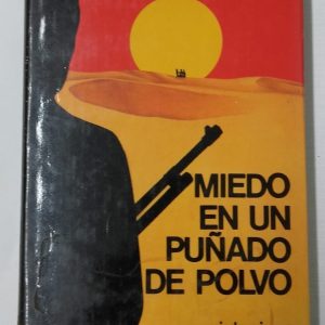 MIEDO EN UN PUÑADO DE POLVO