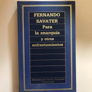 PARA LA ANARQUIA Y OTROS ENFRENTAMIENTOS