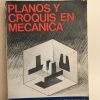 PLANOS Y CROQUIS EN MECANICA