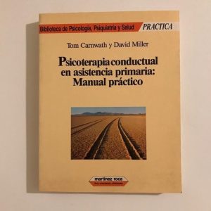 PSICOTERAPIA CONDUCTUAL EN ASISTENCIA PRIMARIA: MANUAL PRACTICO