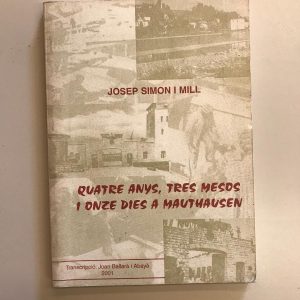 QUATRE ANYS, TRES MESOS Y ONZE DIES A MAUTHAUSEN